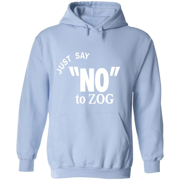 Just Say No To Zog Hoodie - Image 4