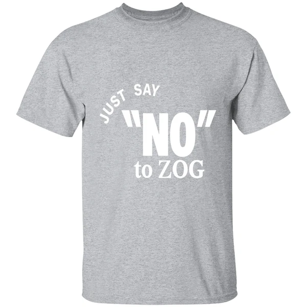 Just Say No To Zog Shirt - Image 9