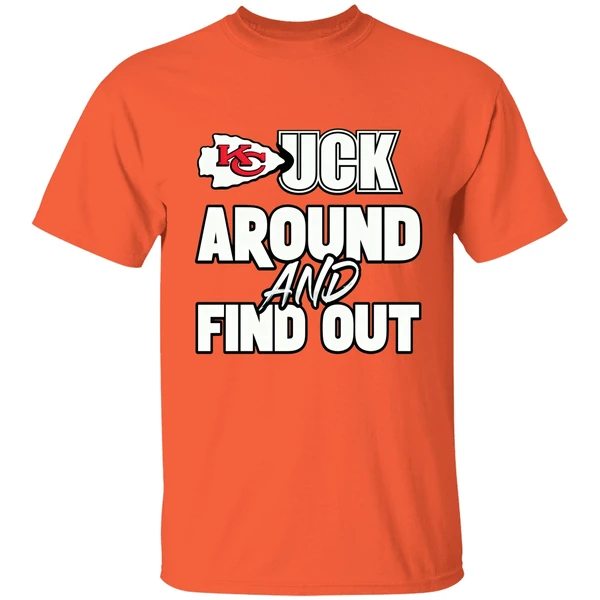 Kansas City Chiefs Fuck Around And Find Out Shirt - Image 5