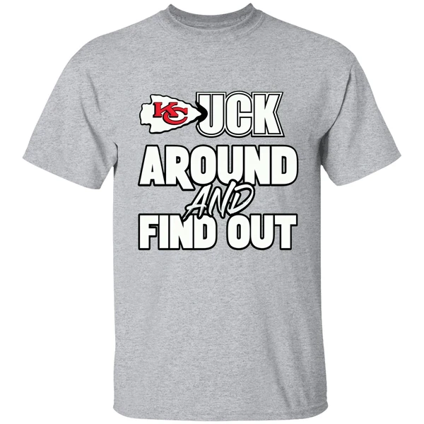Kansas City Chiefs Fuck Around And Find Out Shirt - Image 8