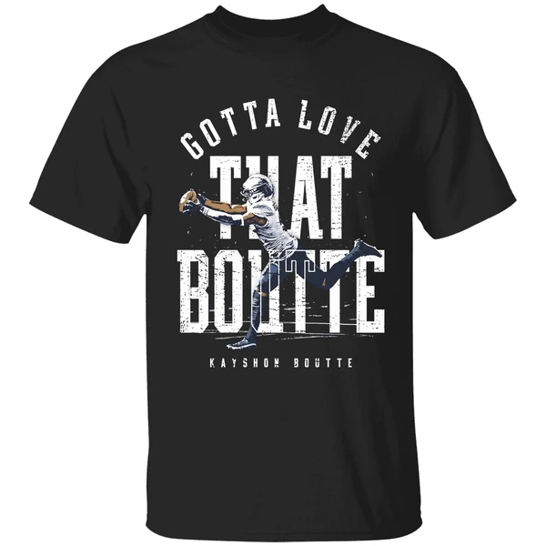 Kayshon Boutte New England Patriots Gotta Love That Boutte Shirt