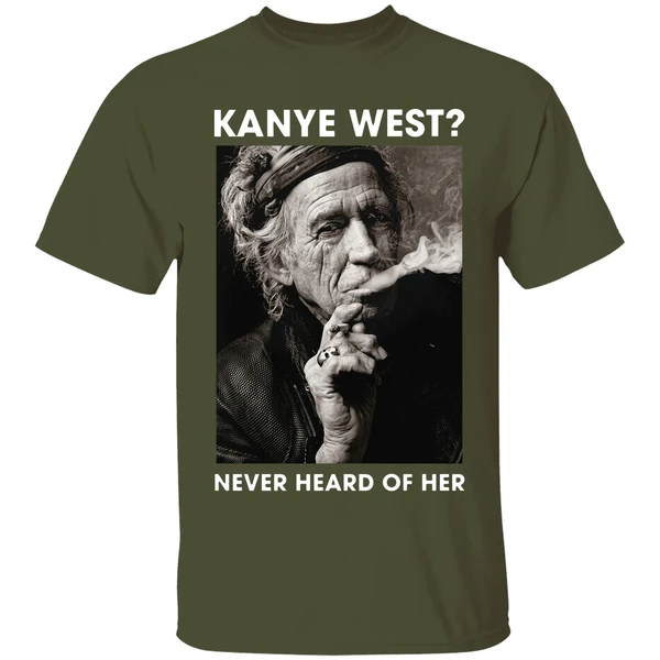 Keith Richards Kanye West Never Heard Of Her Shirt - Image 4