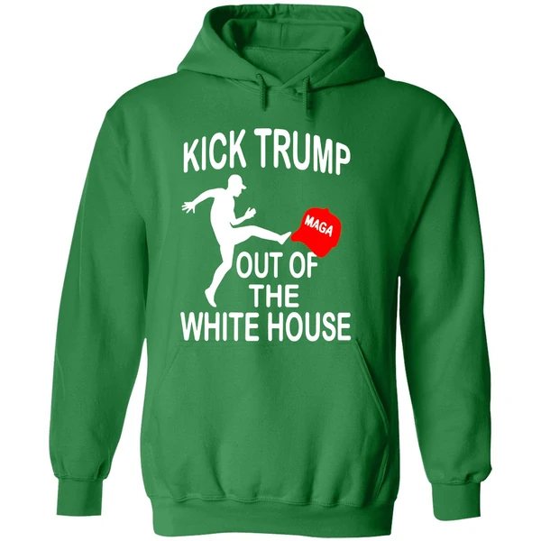 Kick Trump Out Of The White House Maga Hoodie - Image 2