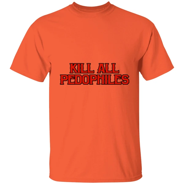 Kill All Pedophiles Shirt - Image 5