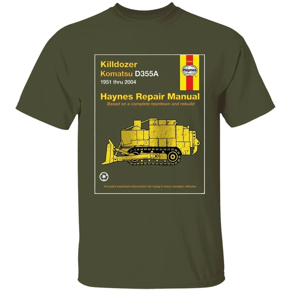killdozer komatsu haynes repair manual based on a complete teardown and rebuild shirt militarygreen