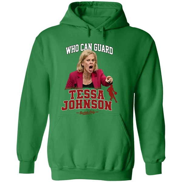 Kim Mulkey Who Can Guard Tessa Johnson Hoodie - Image 2