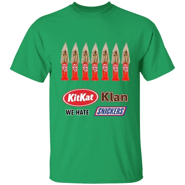 Kit Kat Klan We Hate Snickers Shirt