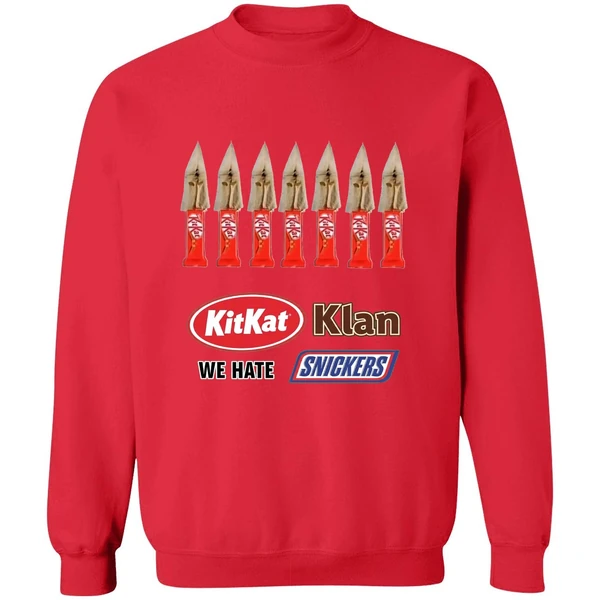 Kit Kat Klan We Hate Snickers Sweatshirt