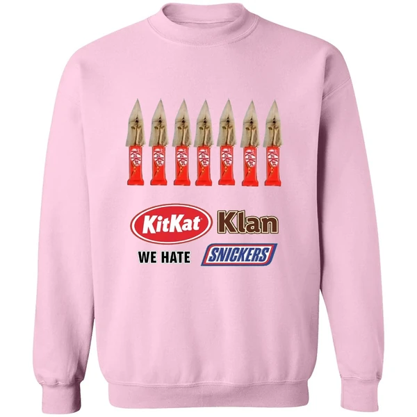 Kit Kat Klan We Hate Snickers Sweatshirt - Image 5
