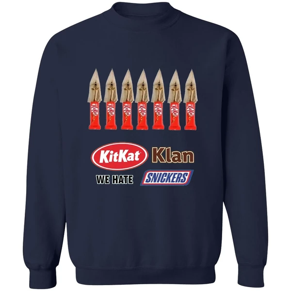 Kit Kat Klan We Hate Snickers Sweatshirt - Image 6