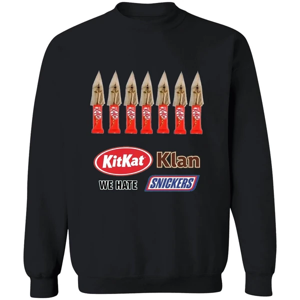 Kit Kat Klan We Hate Snickers Sweatshirt - Image 9