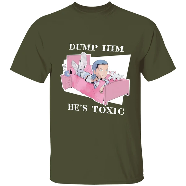 kit wilson dump him hes toxic cartoon shirt militarygreen