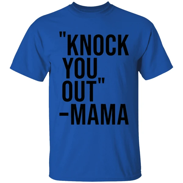 Knock You Out Mama Shirt - Image 5