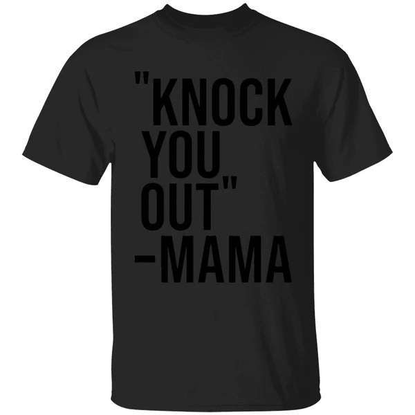 Knock You Out Mama Shirt - Image 7