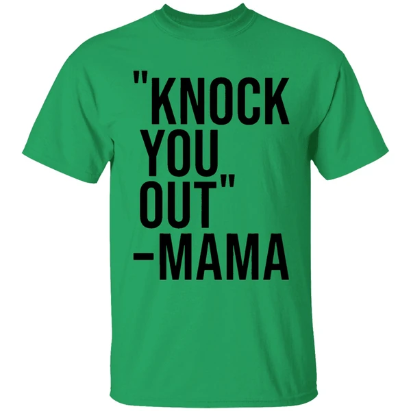 Knock You Out Mama Shirt - Image 8