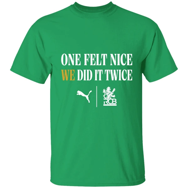 Kohli Wears One Felt Nice We Did It Twice Shirt - Image 2