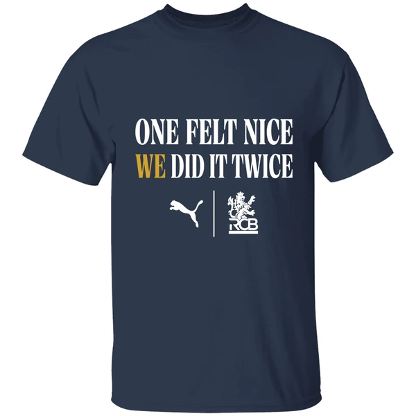 Kohli Wears One Felt Nice We Did It Twice Shirt - Image 5