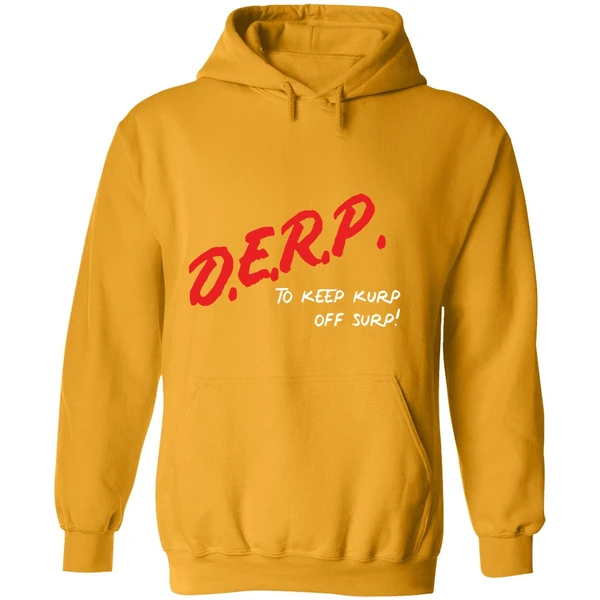 Kurt Metzger Wearing Derp To Keep Kurp Off Surp Hoodie
