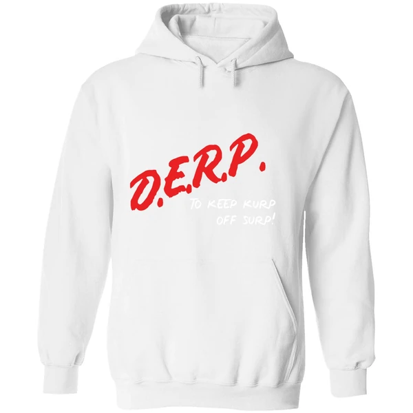 Kurt Metzger Wearing Derp To Keep Kurp Off Surp Hoodie - Image 8