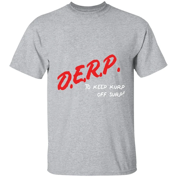Kurt Metzger Wearing Derp To Keep Kurp Off Surp Shirt - Image 9