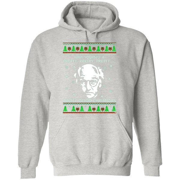 Larry David Have Yourself A Pretty Pretty Pretty Good Christmas Hoodie - Image 9