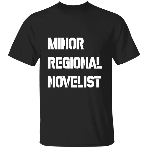 Larry Mcmurtry Minor Regional Novelist Shirt