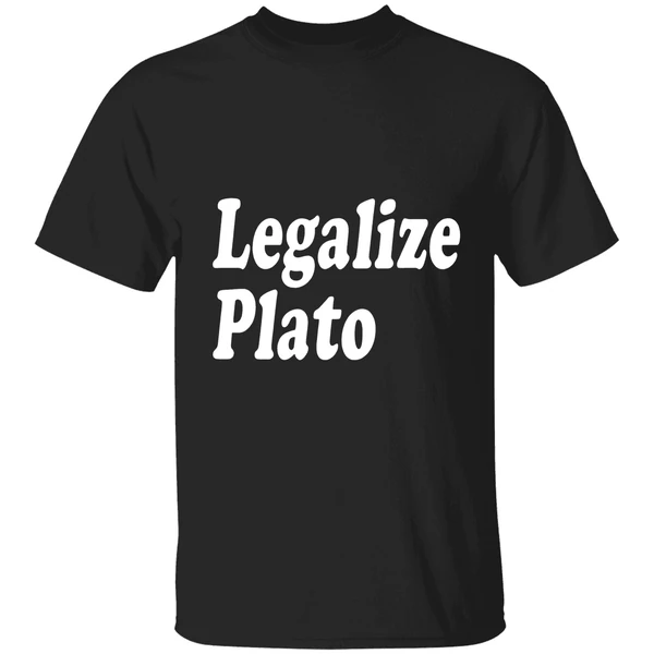 Legalize Plato 2026 Shirt
