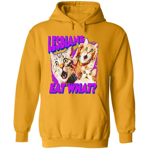 Lesbians Eat What Cat Lovers Hoodie