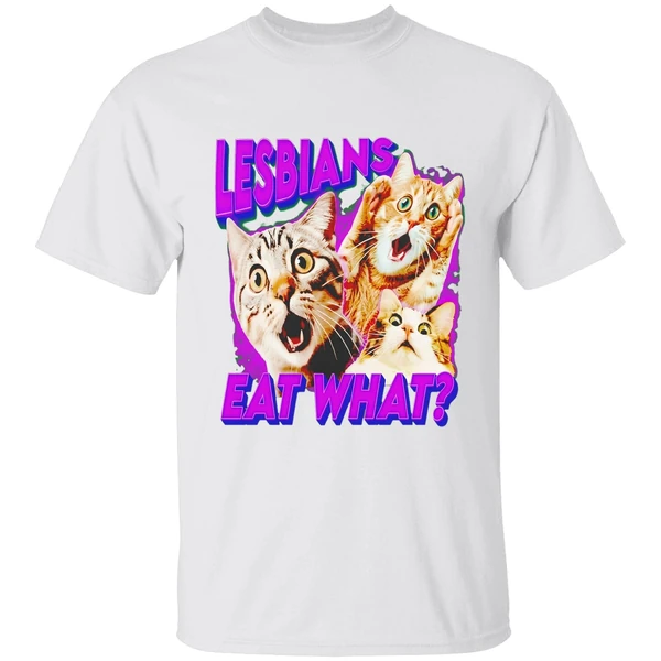 Lesbians Eat What Cat Lovers Shirt