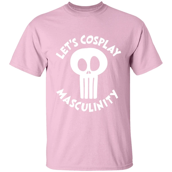 Lets Cosplay Masculinity Shirt - Image 3