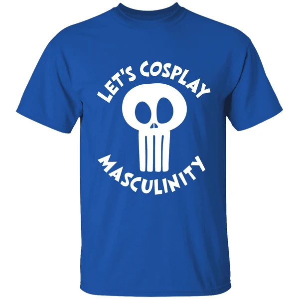 Lets Cosplay Masculinity Shirt - Image 8