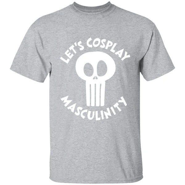 Lets Cosplay Masculinity Shirt - Image 9