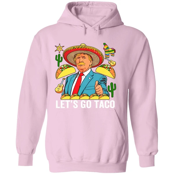 Lets Go Taco 2025 Trump Always Chickens Out Hoodie - Image 5