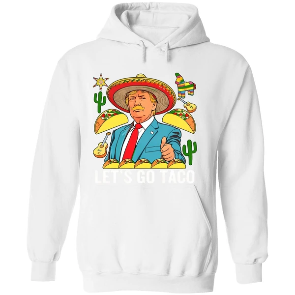 Lets Go Taco 2025 Trump Always Chickens Out Hoodie - Image 8