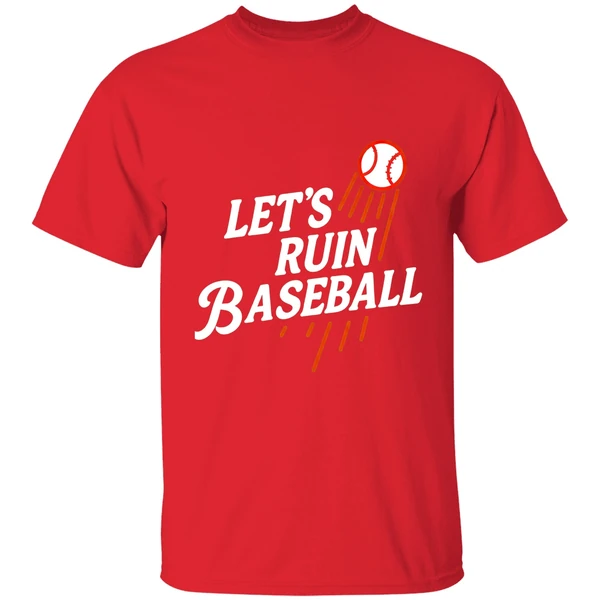 Let's Ruin Baseball Los Angeles Dodgers Shirt - Image 6
