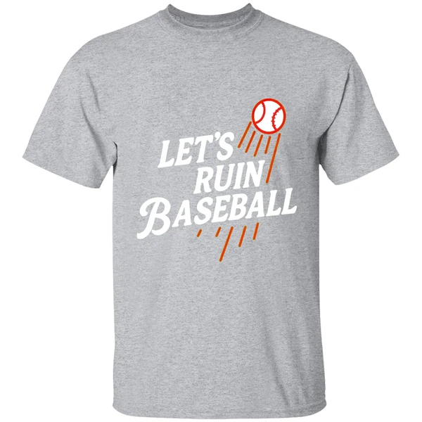 Let's Ruin Baseball Los Angeles Dodgers Shirt