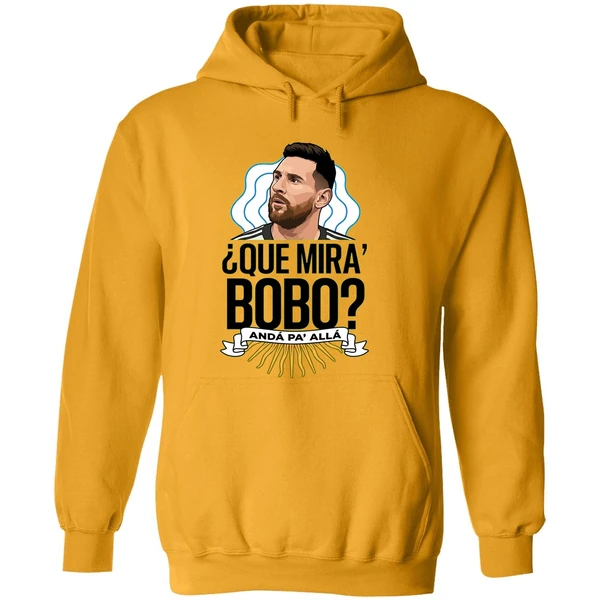 Lionel Messi Que Miras Bobo Hoodie
