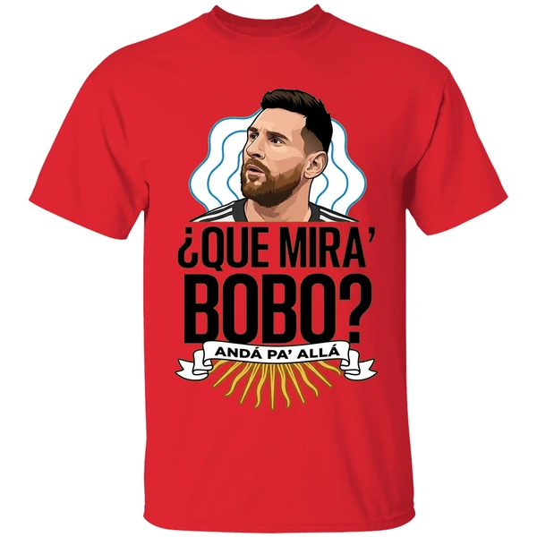 Lionel Messi Que Miras Bobo Shirt - Image 4