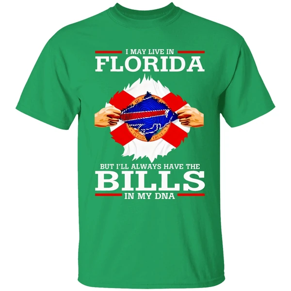 Live In Florida But Ill Always Have The Buffalo Bills In My Dna Shirt - Image 2