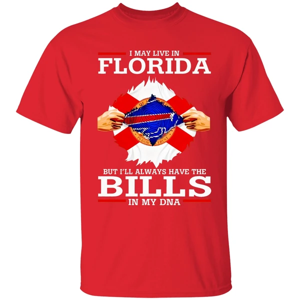 Live In Florida But Ill Always Have The Buffalo Bills In My Dna Shirt - Image 7