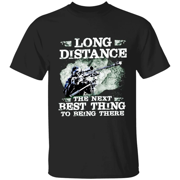 Long Distance The Next Best Thing To Being There Shirt