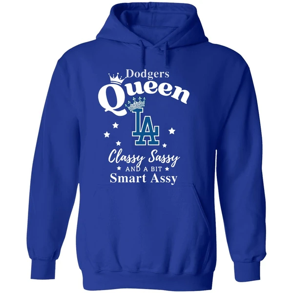 Los Angeles Dodgers Baseball Queen Classy Sassy And A Bit Smart Assy Hoodie - Image 7