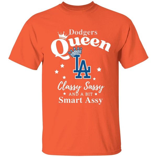 los angeles dodgers baseball queen classy sassy and a bit smart assy shirt orange