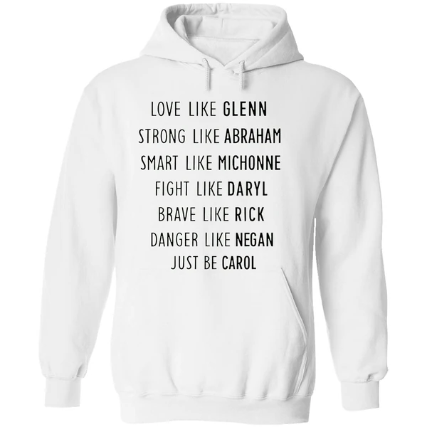 Love Like Glenn Strong Like Abraham Smart Like Michonne Fight Like Daryl Hoodie - Image 8