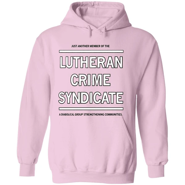 Lutheran Crime Syndicate Diabolical Group Strengthening Communities Hoodie - Image 5