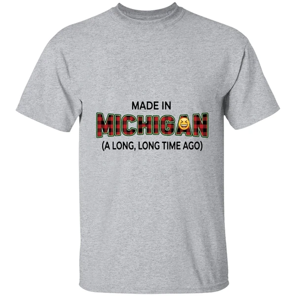 Made In Michigan A Long A Long Time Ago Shirt - Image 6