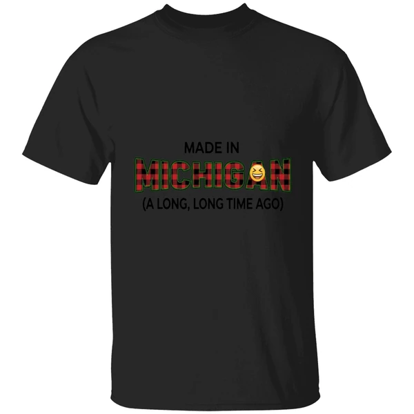 Made In Michigan A Long A Long Time Ago Shirt - Image 7