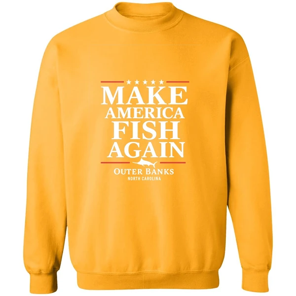 Make America Fish Again Sweatshirt