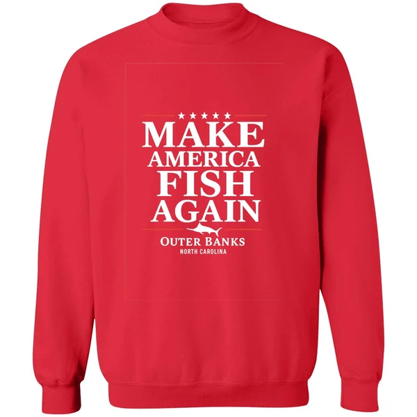 Make America Fish Again Sweatshirt - Image 7