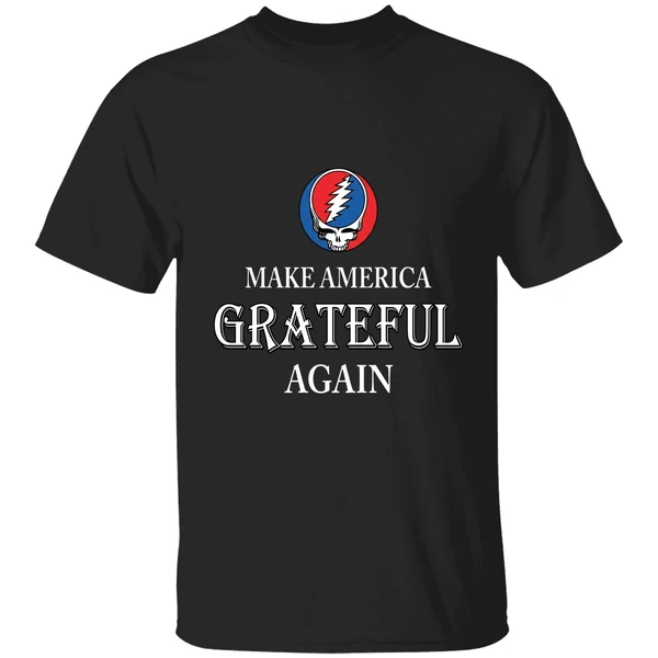 Make America Grateful Again Shirt